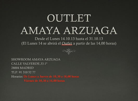 OUTLET AMAYA ARZUAGA EN MADRID